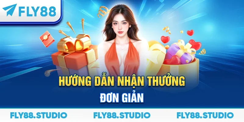 Hướng dẫn nhận thưởng đơn giản